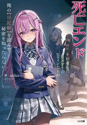 The Heroines of the Gal Game Who Escaped Their Death Endings Somehow Read My Diary and Learned My Secret